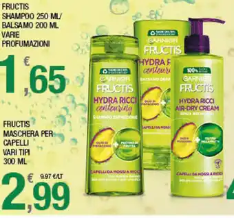 Splendidi e Splendenti Garnier Fructis shampoo 250ml, balsamo 200ml offerta