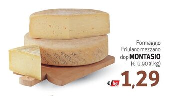 Formaggio Friulano mezzano dop MONTASIO