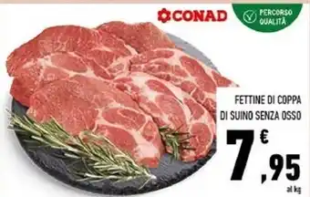 Conad Conad fettine di coppa di suino senza osso offerta
