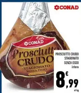 Conad Conad prosciutto crudo stagionato senza osso offerta