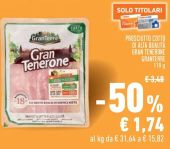 Conad PROSCIUTTO COTTO DI ALTA QUALITA GRAN TENERONE GRANTERRE 110 g offerta