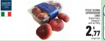 Conad PESCHE SATURNIA SAPORI&DINTORNI CONAD Origine Italia, categoria I conf. da 750 g offerta
