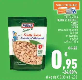 Conad FRUTTA SECCA TOSTATA AL NATURALE SNACK FATINA conf. da 150 g offerta