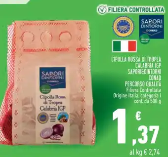 Conad CIPOLLA ROSSA DI TROPEA CALABRIA IGP SAPORI&DINTORNI CONAD PERCORSO QUALITÀ Filiera I conf. da 500 g offerta