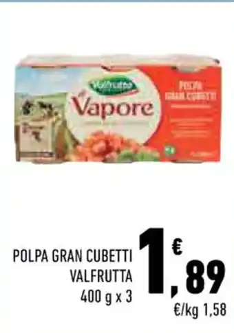 Conad POLPA GRAN CUBETTI VALFRUTTA 400 g x 3 offerta