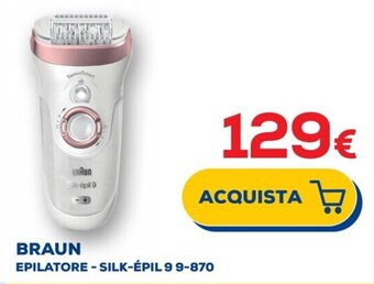 Euronics BRAUN EPILATORE -SILK-ÉPIL 99-870 offerta