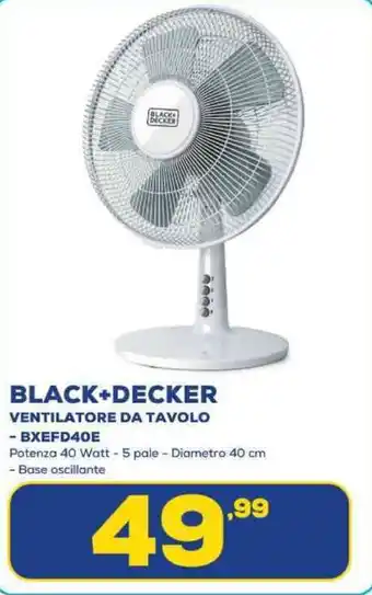 Euronics BLACK+DECKER VENTILATORE DA TAVOLO - BXEFD40E offerta