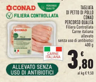 Conad TAGLIATA DI PETTO DI POLLO CONAD PERCORSO QUALITÀ offerta