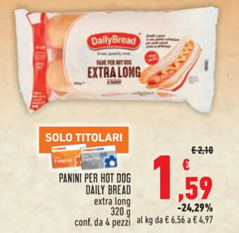 Conad PANINI PER HOT DOG DAILY BREAD extra long 320 g conf. da 4 pezzi offerta