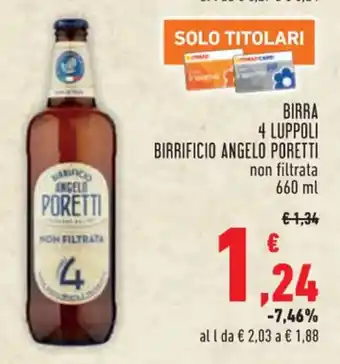 Conad BIRRA 4 LUPPOLI BIRRIFICIO ANGELO PORETTI non filtrata 660 ml offerta