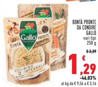 Conad BONTÀ PRONTE DA CONDIRE GALLO vari tipi 250 g offerta