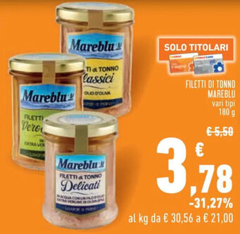 Conad FILETTI DI TONNO MAREBLU vari tipi 180 g offerta