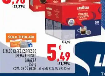 Conad CIALDE CAFFÈ ESPRESSO CREMA E GUSTO LAVAZZA conf. da 50 pezzi offerta