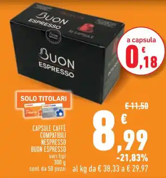 Conad CAPSULE CAFFÈ COMPATIBILI NESPRESSO BUON ESPRESSO 300 g conf. da 50 pezzi offerta