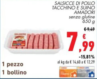 Conad SALSICCE DI POLLO TACCHINO E SUINO AMADORI senza glutine 650 g offerta