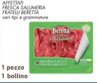 Conad AFFETTATI FRESCA SALUMERIA FRATELLI BERETTA offerta