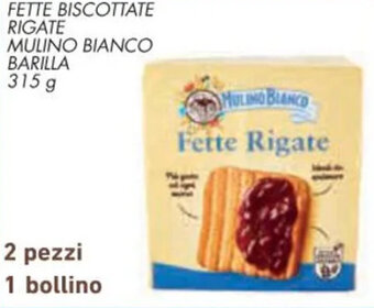 Conad FETTE BISCOTTATE RIGATE MULINO BIANCO BARILLA 315 g offerta