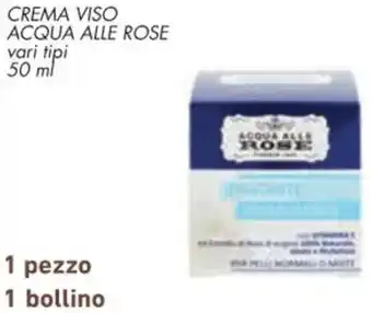 Conad CREMA VISO ACQUA ALLE ROSE vari tipi 50 ml offerta