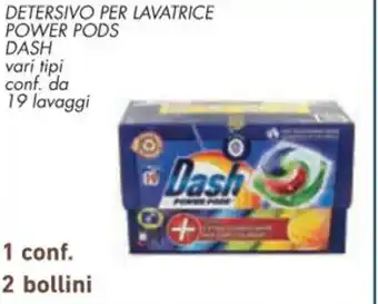 Conad DETERSIVO PER LAVATRICE POWER PODS DASH conf. da 19 lavaggi offerta
