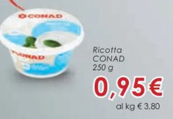 Conad Ricotta CONAD 250 g offerta