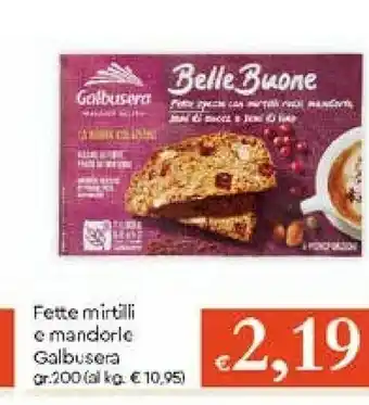 Galassia Galbusera Fette Mirtilli E Mandorle offerta