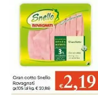 Galassia Rovagnati Gran Cotto Snello offerta