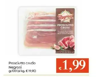 Galassia Negroni Prosciutto Crudo 100 G(ml) offerta