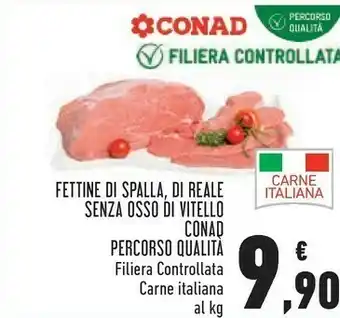 Conad Conad Fettine Di Spalla Di Reale Senza Osso Di Vitello offerta