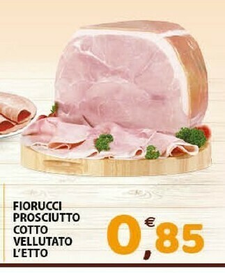 Mio Market Fiorucci Prosciutto Cotto Vellutato offerta