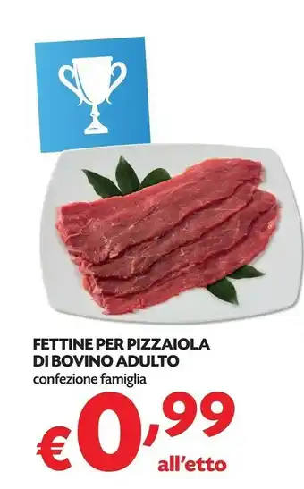 Pam Fettine Per Pizzaiola Di Bovino Adulto Confezione Famiglia offerta