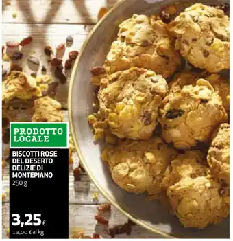 Coop Biscotti Rose del Deserto Delizie di Montepiano 250g offerta