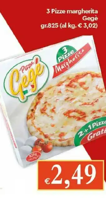 Galassia Gegè 3 Pizze Margherita offerta