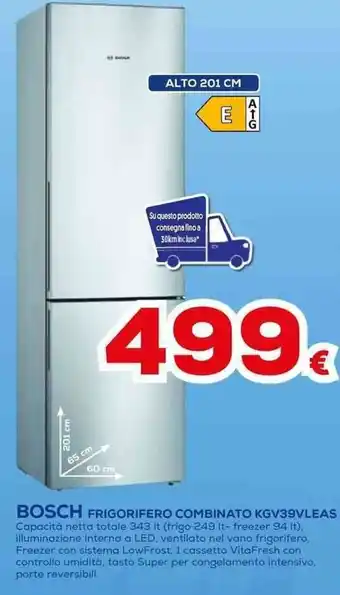 Euronics BOSCH FRIGORIFERO COMBINATO KGV39VLEAS offerta