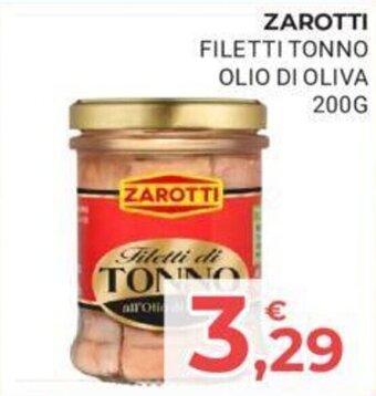 Eté ZAROTTI FILETTI TONNO OLIO DI OLIVA 200G offerta