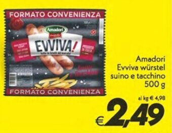 Iper Super Conveniente Amadori Evviva würstel suino e tacchino 500 g offerta