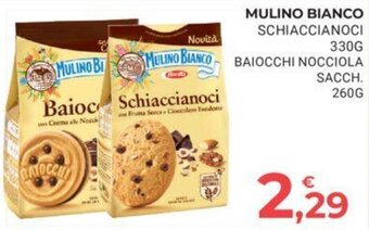 Eté MULINO BIANCO SCHIACCIANOCI 330G BAIOCCHI NOCCIOLA SACCH. 260G offerta
