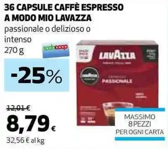 Coop 36 CAPSULE CAFFÈ ESPRESSO A MODO MIO LAVAZZA passionale o delizioso o intenso 270 g offerta