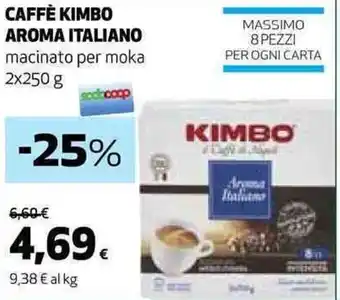 Coop CAFFÈ KIMBO AROMA ITALIANO macinato per moka 2x250 g offerta