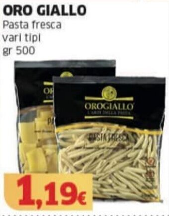 Mercati Alimentari ORO GIALLO Pasta fresca vari tipi gr 500 offerta