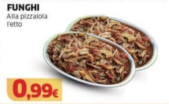 Mercati Alimentari FUNGHI Alla pizzaiola offerta
