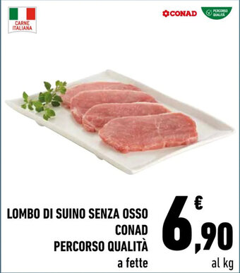 LOMBO DI SUINO SENZA OSSO CONAD PERCORSO QUALITÀ a fette
