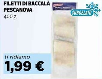 Coop FILETTI DI BACCALÀ PESCANOVA 400 g offerta