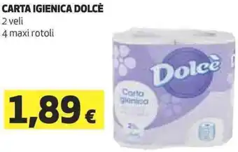 Coop CARTA IGIENICA DOLCÈ 2 veli 4 maxi rotoli offerta