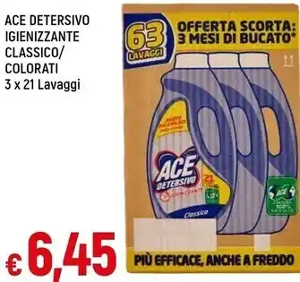 Famila Ace detersivo igienizzante classico / colorati 3 x 21 lavaggi offerta