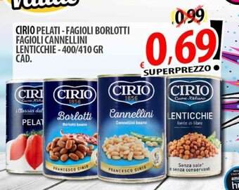 Il Genio Supermercato CIRIO PELATI - FAGIOLI BORLOTTI FAGIOLI CANNELLINI LENTICCHIE-400/410 GR offerta