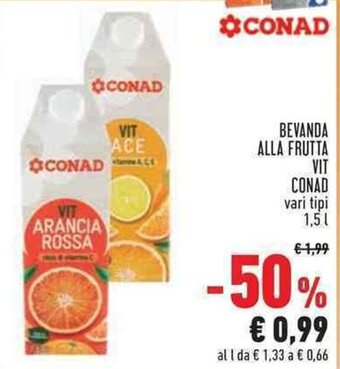 Conad Superstore BEVANDA ALLA FRUTTA VIT CONAD vari tipi 1,5 L offerta
