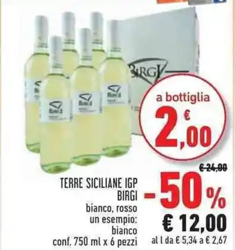 Conad Superstore TERRE SICILIANE IGP BIRGI bianco, rosso un esempio: bianco conf. 750 ml x 6 pezzi offerta