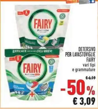 Conad Superstore DETERSIVO PER LAVASTOVIGLIE FAIRY vari tipi e grammature offerta