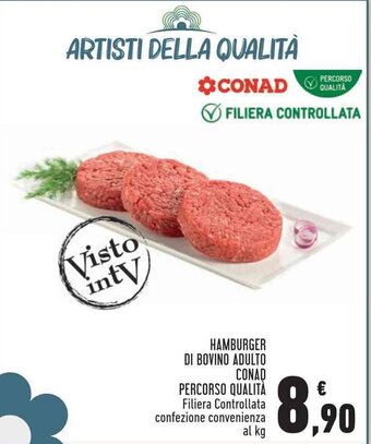 Conad Superstore HAMBURGER DI BOVINO ADULTO CONAD PERCORSO QUALITÀ Filiera Controllata confezione convenienza al kg offerta