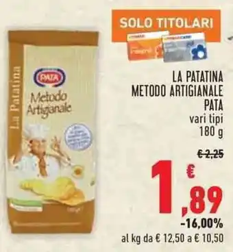 Conad Superstore LA PATATINA METODO ARTIGIANALE PATA vari tipi 180 g offerta